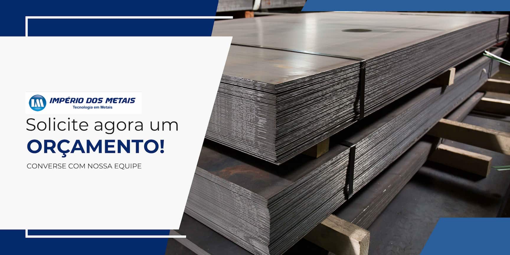 Faça uma cotação com a Império dos Metais